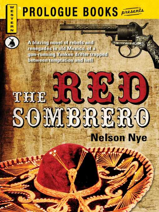 Title details for The Red Sombrero by Nelson Nye - Available
